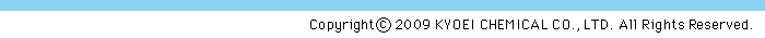 KYOEI CHEMICAL CO .,LTD.